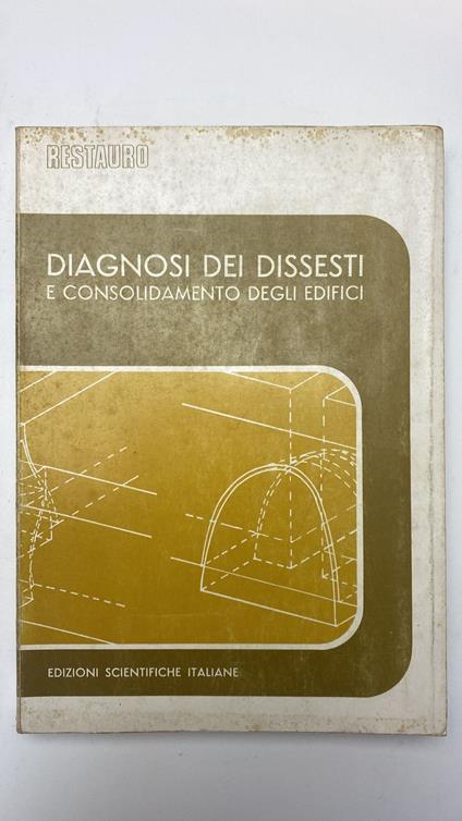 Diagnosi dei dissesti e consolidamento degli edifici - Giuseppe Fiengo - copertina