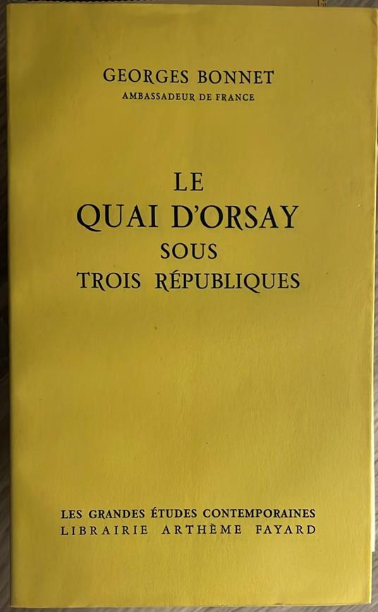 Le quai d'orsay sous trois républiques - copertina