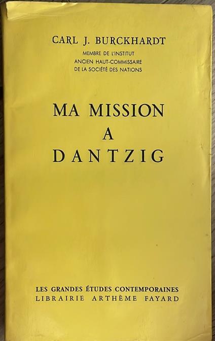 Ma mission a danzing - Carl J. Burckhardt - copertina