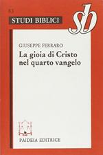 La gioia di Cristo nel quarto Vangelo