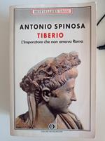 Tiberio. L'imperatore che non amava Roma