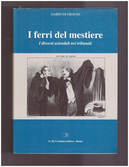 I ferri del mestiere I dissesti aziendali nei tribunali - Dario Di Gravio - copertina