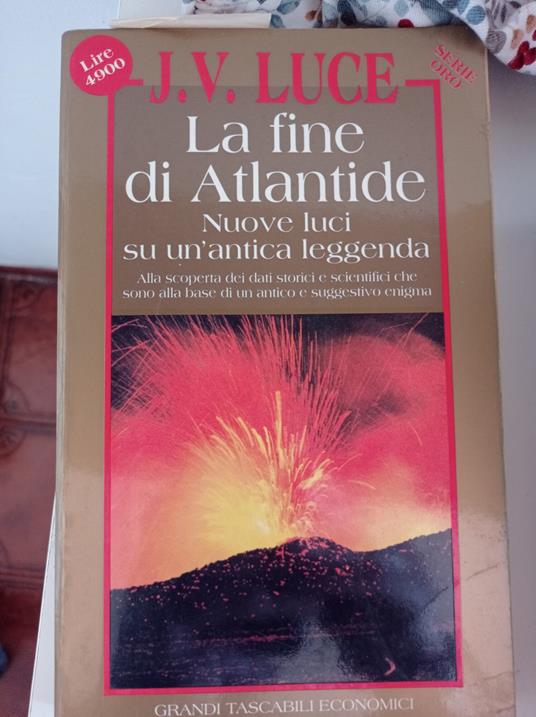 La fine di Atlantide. Nuova luce su un'antica leggenda - J. V. Luce - copertina