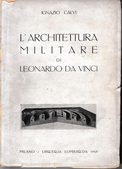 L' architettura militare di Leonardo da Vinci - copertina