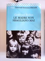 Le madri non sbagliano mai