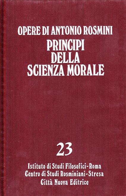 Opere. Principi della scienza morale (Vol. 1°) - Antonio Rosmini - copertina