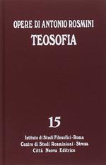 Opere. Teosofia (tomo IV)