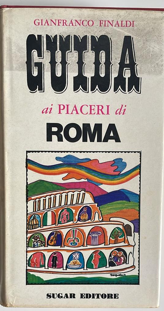 Guida ai piaceri di Roma - Gianfranco Finaldi - copertina