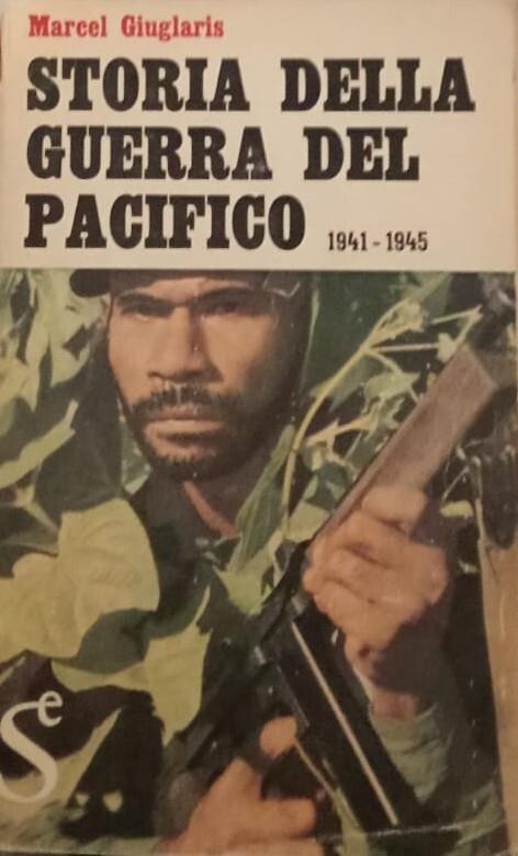 Storia della guerra del Pacifico 1941-1945 - Marcel Giuglaris - copertina