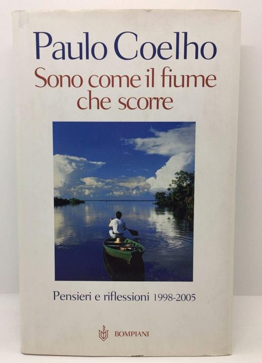 Sono come il fiume che scorre. Pensieri e riflessioni 1998-2005 - Paulo Coelho - copertina