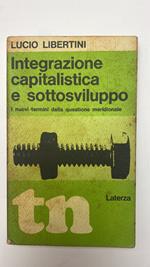 Integrazione capitalistica e sottosviluppo