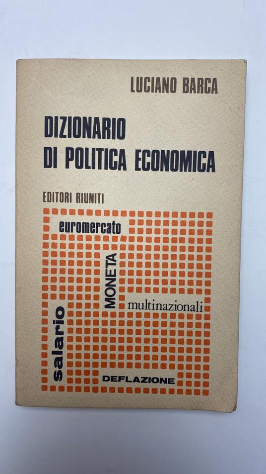 Dizionario di politica economica - Luciano Barca - copertina