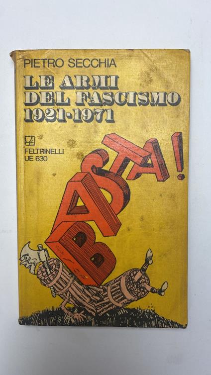 Le armi del fascismo (1921-1971) - Pietro Secchia - copertina