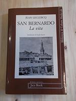 San Bernardo. La vita