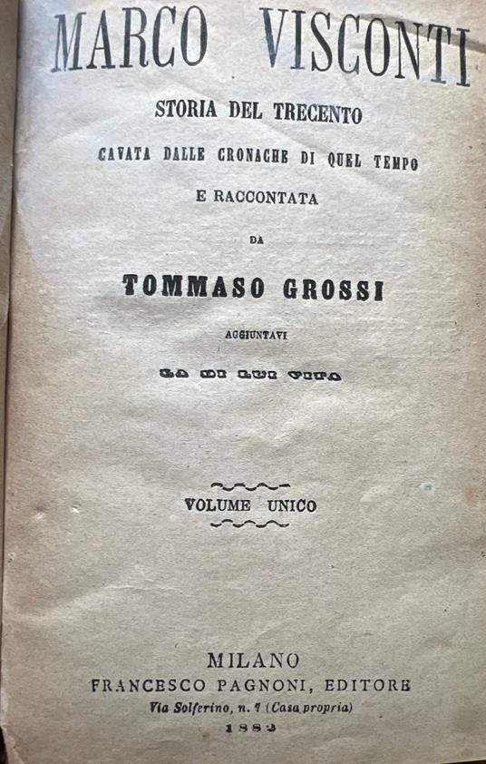 Storia del Trecento cavata dalle cronache di quel tempo e raccontata da Tommaso Grossi - Marco Visconti - copertina