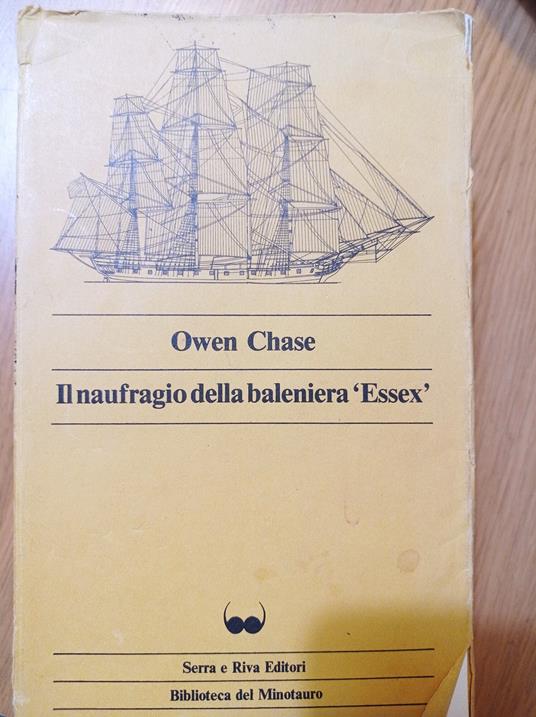 Il naufragio della baleniera "Essex" - Owen Chase - copertina