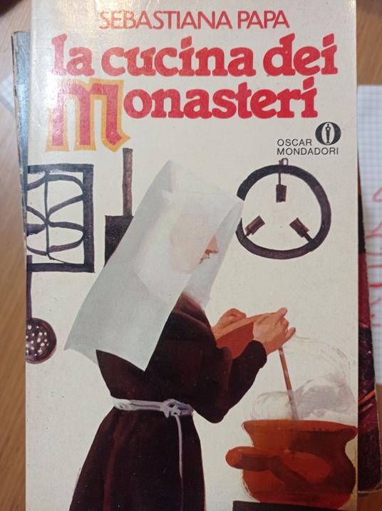 La cucina dei monasteri - Sebastiana Papa - copertina