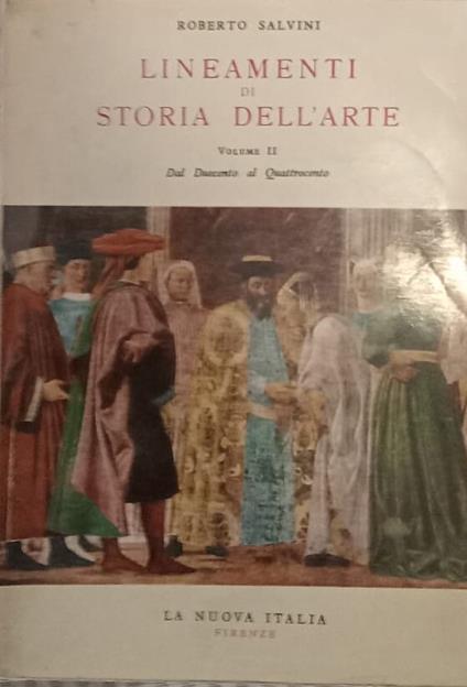 Lineamenti di storia dell'arte (volume II) - Roberto Salvini - copertina