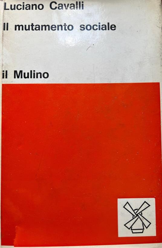 Il mutamento sociale - Luciano Cavalli - copertina