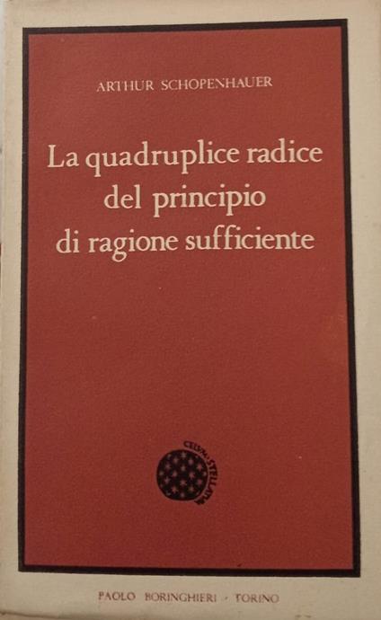 La quadruplice radice del principio di ragione sufficiente - Arthur Schopenhauer - copertina