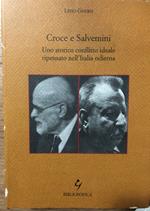 Croce e Salvemini. Uno storico conflitto ripensato nell'Italia odierna