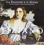 La ragione e il senso. Tiziano. Amor sacro e profano