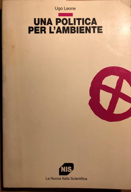 Una politica per l'ambiente - Ugo Leone - copertina