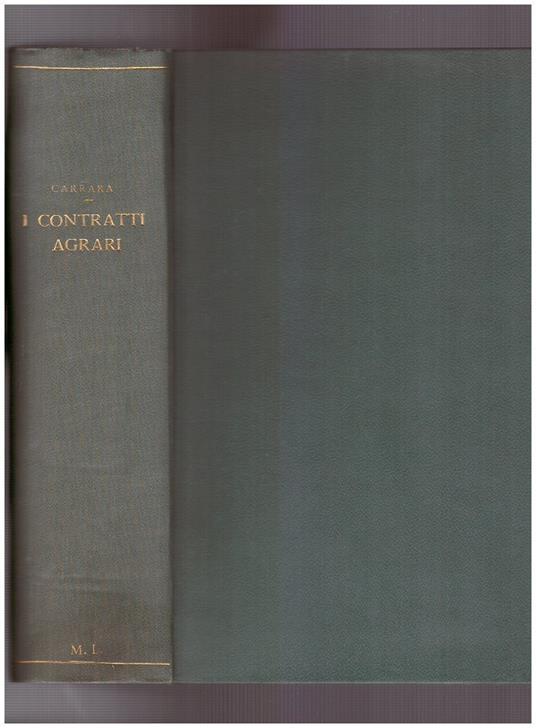 I Contratti Agrari Volume Decimo Tomo Secondo - G. B. Carrara - copertina