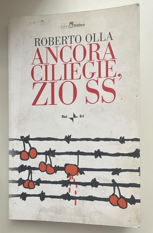 Ancora ciliegie, zio SS - Roberto Olla - copertina