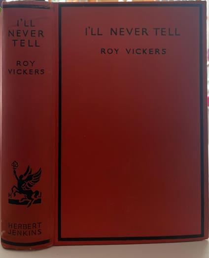 I'll never tell - Roy Vickers - copertina