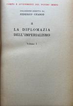 La diplomazia dell'Imperialismo Volume I