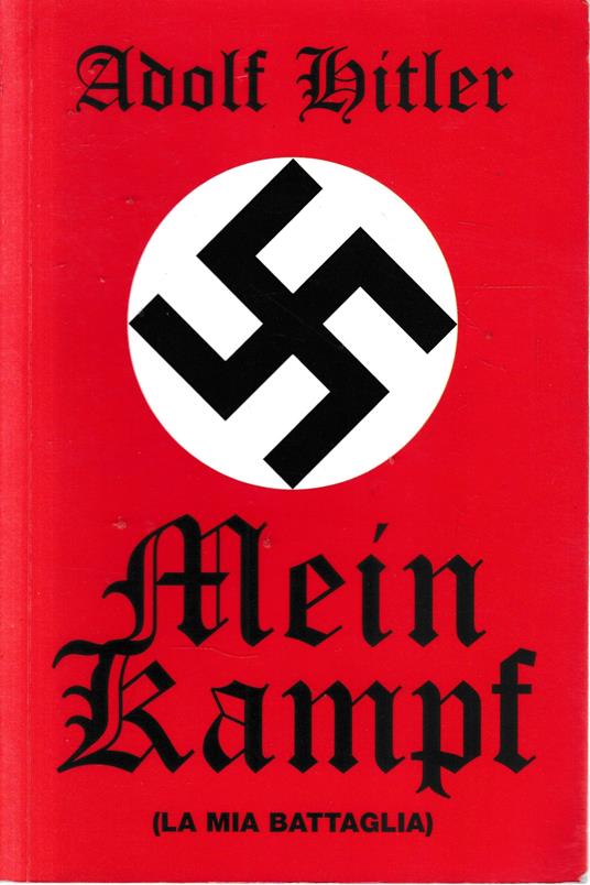 Mein Kampf (la mia battaglia) - Adolf Hitler - copertina