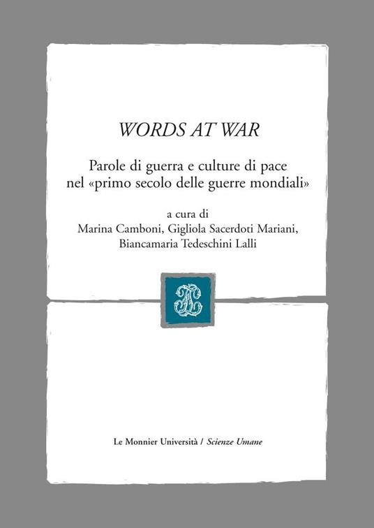 Words at War. Parole di guerra e culture di pace nel «primo secolo delle guerre mondiali» - copertina