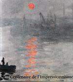 Centenaire de l'impressionnisme : Catalogue exposition Grand palais, Paris du 21 septembre au 24 novembre 1974