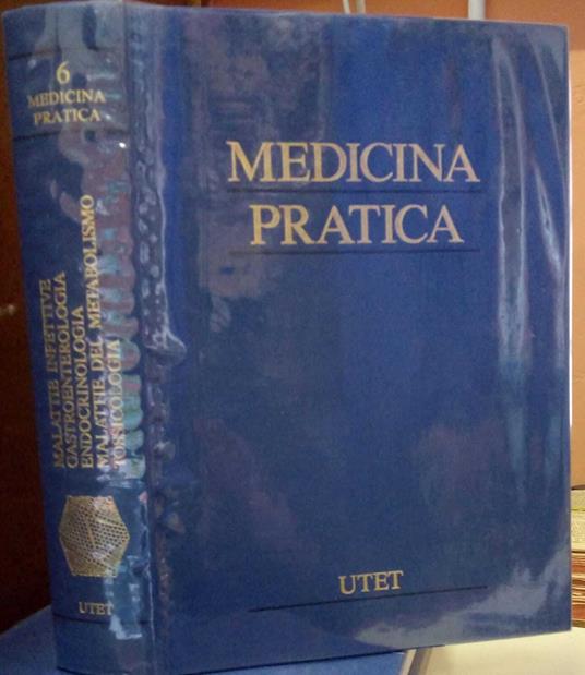 Medicina pratica. Malattie infettive. Gastroenterologia. Endocrino. Malattie del metabolismo. Tossicologia. Vol 6° - copertina