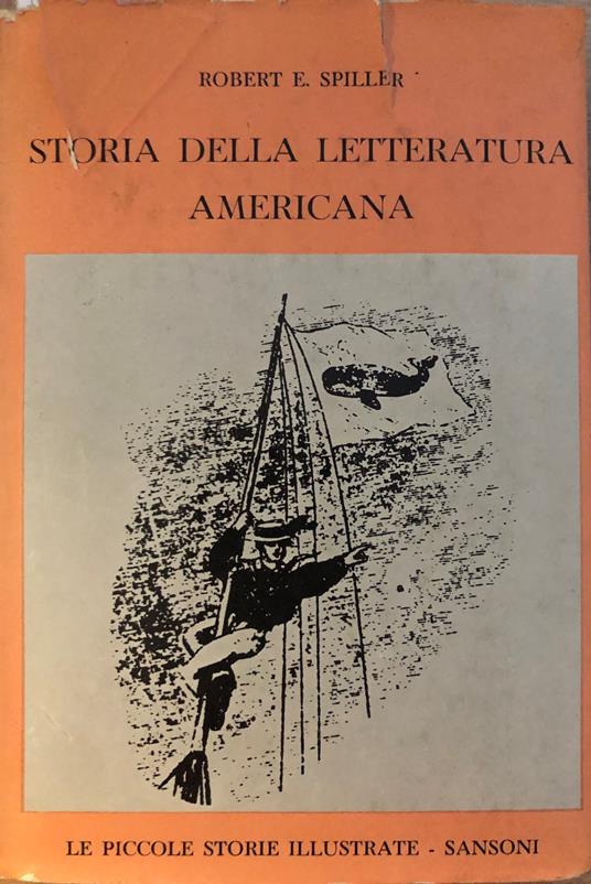 Storia della letteratura americana - Robert E. Spiller - copertina