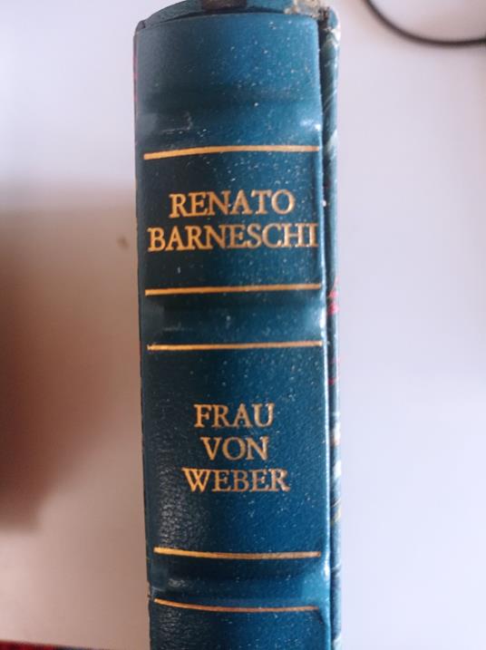 Frau Von Weber Vita E Morte Di Mafalda Di Savoia A Buchenwald - Renato Barneschi - copertina