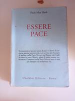 Essere pace. Con il cuore della comprensione e la meditazione camminata