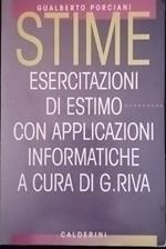 Stime. Esercitazioni di estimo con applicazioni informatiche