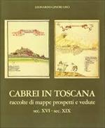 Cabrei in Toscana raccolte di mappe, prospetti e vedute sec.XVI-sec.XIX