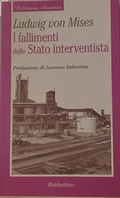 I fallimenti dello Stato interventista - Ludwig von Mises - copertina