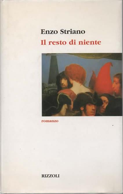 Il resto di niente - Enzo Striano - copertina