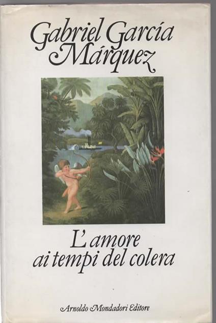 L' amore ai tempi del colera - Gabriel García Márquez - copertina