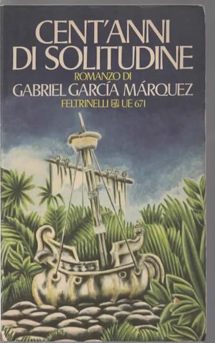 Cent'anni di solitudine - Gabriel Garcìa Màrquez - copertina