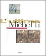 L' ultimo Michetti. Pittura e fotografia. Ediz. illustrata