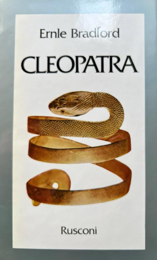 Cleopatra - Ernle Bradford - copertina