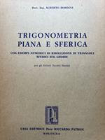 Trigonometria piana e sferica con esempi numerici di risoluzione di triangoli sferici sul geoide