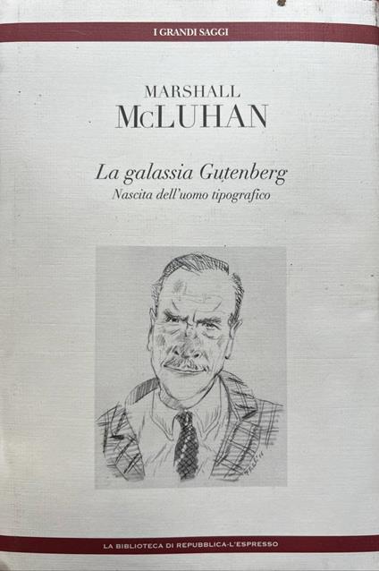 La galassia Gutenberg. Nascita dell'uomo tipografico - Marshall McLuhan - copertina