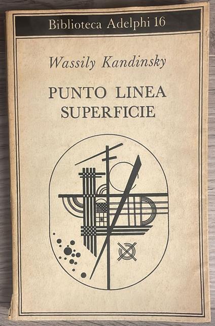 Punto linea superficie. Contributo all'analisi degli elementi pittorici - Vasilij Kandinskij - copertina