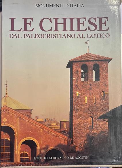 Le chiese. Dal paleocristiano al gotico - Antonio Piva - copertina